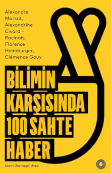 Bilimin karşısında 100 sahte haber